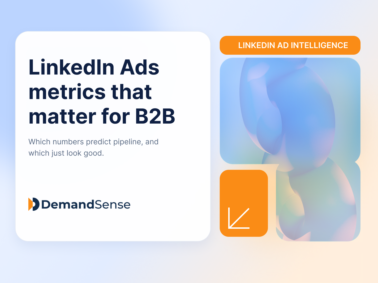 LinkedIn Ads Metrics That Matter for B2B Campaign Performance