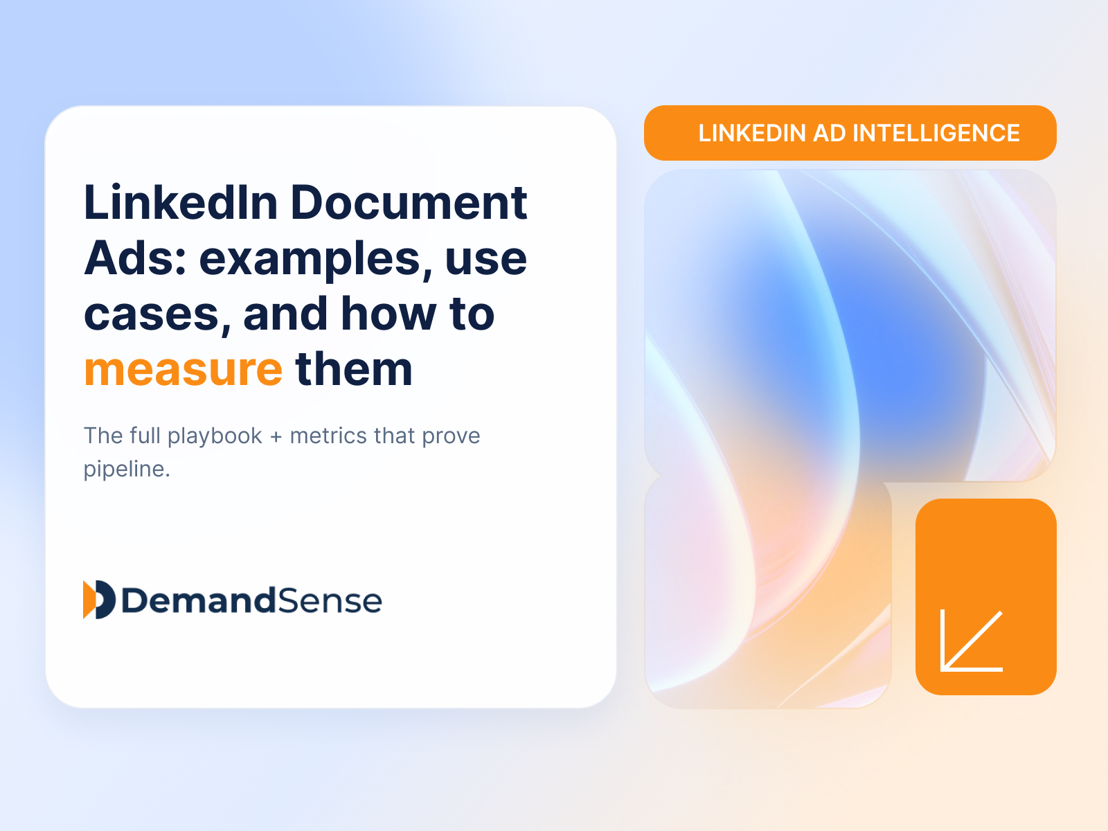 LinkedIn Document Ads: Examples, Use Cases, and How to Measure Performance