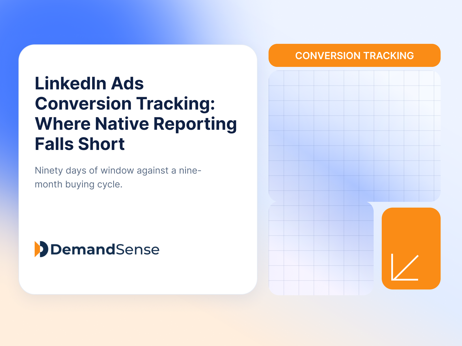 LinkedIn Ads Conversion Tracking: Where Native Reporting Falls Short