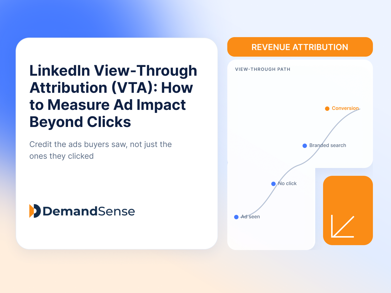 LinkedIn View-Through Attribution (VTA): How to Measure Ad Impact Beyond Clicks